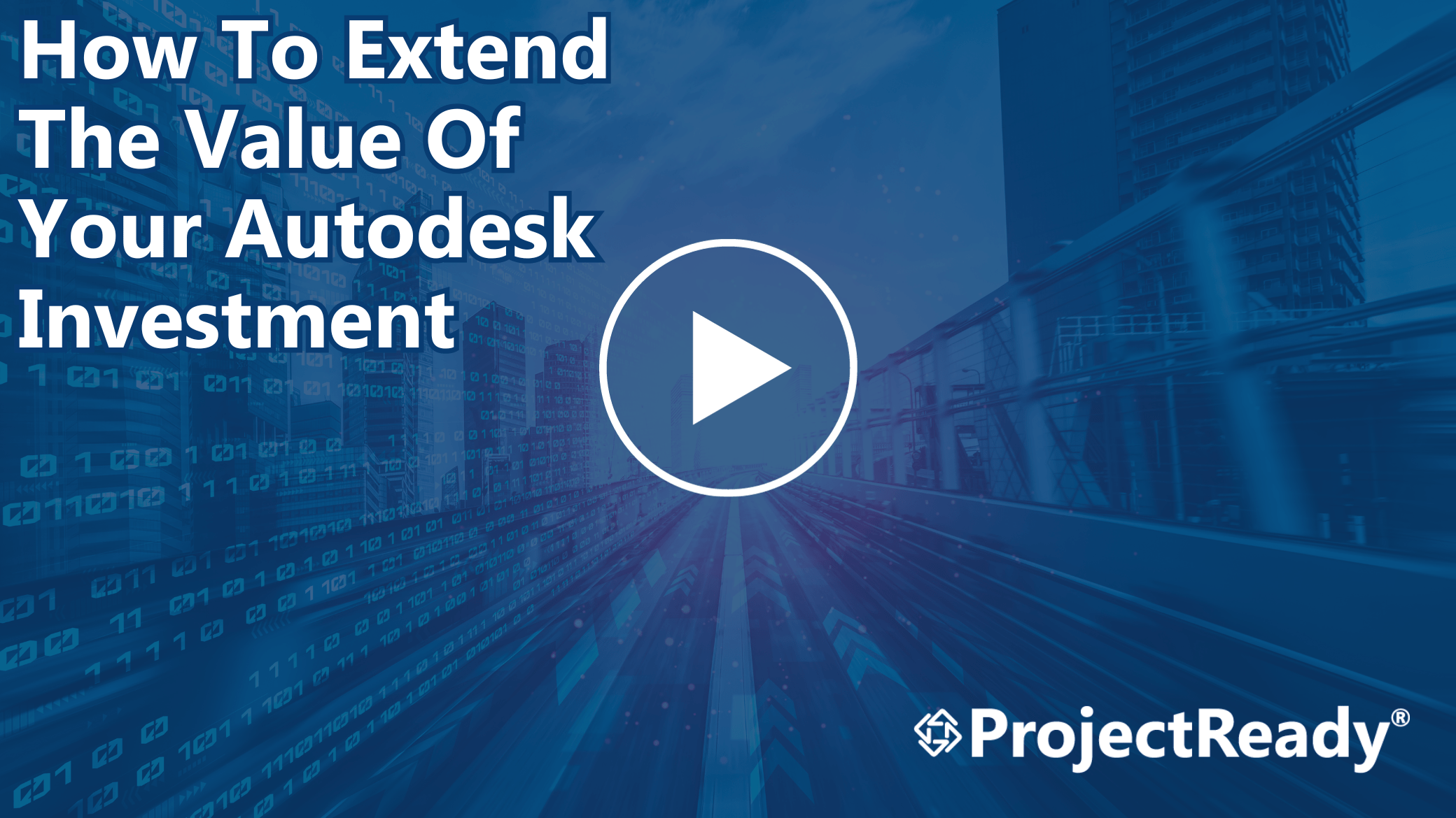 Extend the Value of Autodesk