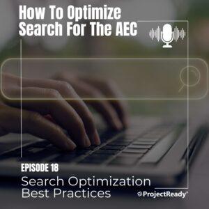Optimize Search | AECO Industry Solutions | ProjectReady Podcast